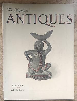 Imagen del vendedor de The Magazine Antiques April 1930, Vol. XVII, No.4 a la venta por Shore Books