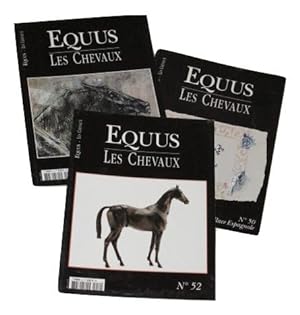 Revues Equus Les Chevaux N°50 - 52 - 53