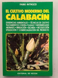 EL CULTIVO MODERNO DEL CALABACIN