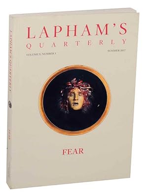 Lapham's Quarterly - Fear - Summer 2017