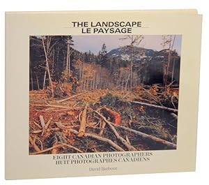 Imagen del vendedor de The Landscape: Eight Canadian Photographers / Le Paysage: Huit Photographes /Canadiens a la venta por Jeff Hirsch Books, ABAA