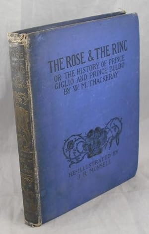 Imagen del vendedor de The Rose and the Ring or the History of Prince Giglio and Prince Bulbo a la venta por AJ Scruffles