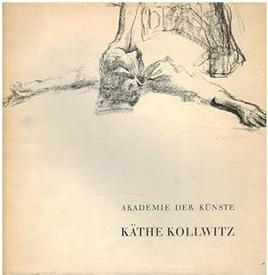 Käthe Kollwitz 1867 - 1945. Kataolg zur Ausstellung der Akademie der Künste 1967/1968.