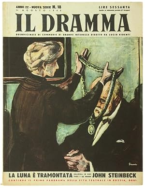 IL DRAMMA. Quindicinale di commedie di grande interesse. Anno 22 - N. 18. 1° agosto 1946.: