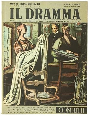 IL DRAMMA. Quindicinale di commedie di grande interesse. Anno 23 - N. 30. 1° febbraio 1947.: