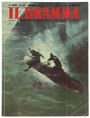 IL DRAMMA. Mensile di commedie di grande interesse. Anno 34 - N. 257. febbraio 1958.: