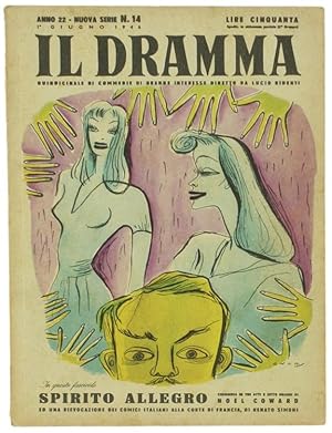 IL DRAMMA. Quindicinale di commedie di grande interesse. Anno 22 - N. 14. 1° giugno 1946.: