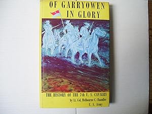 Imagen del vendedor de Of GarryOwen in Glory - The History of the 7th U.S. Cavalry a la venta por Jerry Merkel