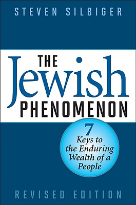 Imagen del vendedor de The Jewish Phenomenon: Seven Keys to the Enduring Wealth of a People (Hardback or Cased Book) a la venta por BargainBookStores