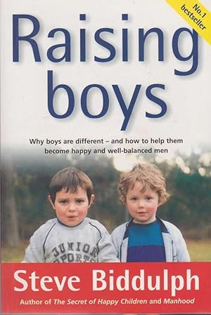 Seller image for Raising Boys - Why Boys Are Different and How To Help Them Become Happy and Well-Balanced Men for sale by Leura Books