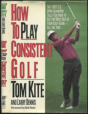 Bild des Verk�ufers f�r How to Play Consistent Golf zum Verkauf von Between the Covers-Rare Books, Inc. ABAA