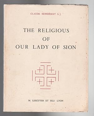 Imagen del vendedor de THE RELIGIOUS OF OUR LADY OF SION a la venta por BOOK NOW