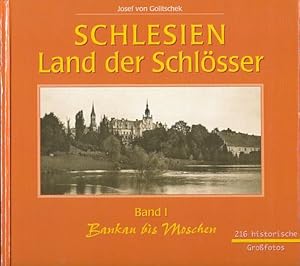 Schlesien - Land der Schlösser. 2 Bände. Bd. 1. Von Bankau bis Moschen. Bd. 2. Von Moschen bis Zy...