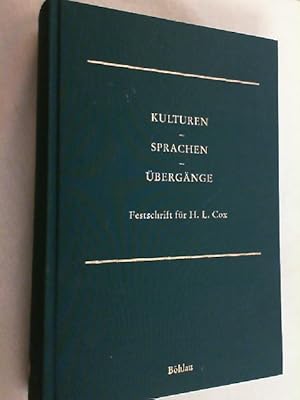 Seller image for Kulturen - Sprachen - bergnge : Festschrift fr H. L. Cox zum 65. Geburtstag. for sale by Versandantiquariat Christian Back