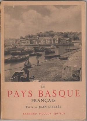Immagine del venditore per Le Pays Basque Franais Labourd, Basse-Navarre, Soule. Illustr de 144 photographies et de 2 dessins et 1 carte. venduto da Librera Astarloa