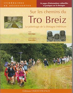 Imagen del vendedor de Sur les chemins du Tro Breiz. Le plerinage de la Bretagne intrieure. Photographies de Bruno Collot a la venta por CANO