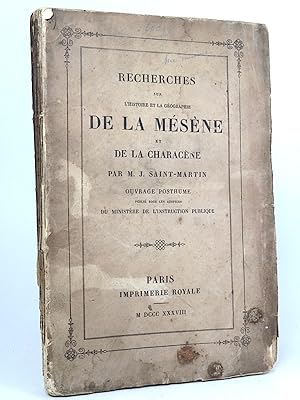 Bild des Verkufers fr Recherches sur l'histoire et la gographie de la Msne et de la Characne. [Kharacne]. zum Verkauf von Librarium of The Hague