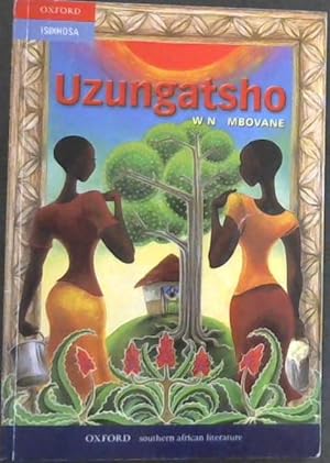 Uzungatsho: Gr 7 - 12: Reader (Xhosa Edition)