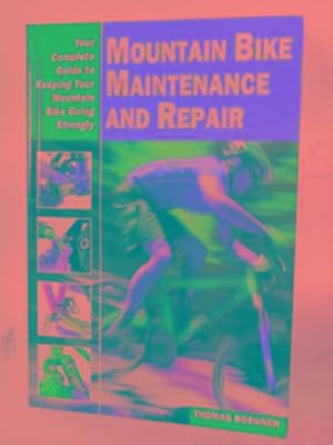 Seller image for Mountain bike maintenance and repair for sale by Cotswold Internet Books
