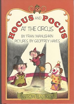 Hocus and Pocus at the Circus (An I Can Read Book)