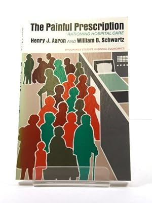 Immagine del venditore per The Painful Prescription: Rationing Hospital Care (Studies in Social Economics) venduto da PsychoBabel & Skoob Books