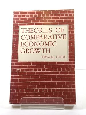 Theories of Comparative Economic Growth