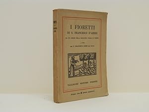 I fioretti di S. Francesco d'Assisi da un codice della biblioteca reale di Torino.