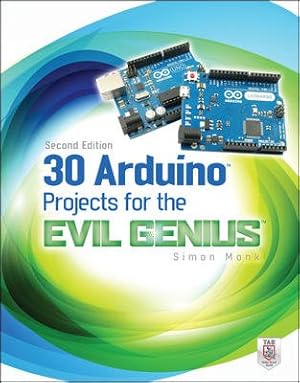 Immagine del venditore per 30 Arduino Projects for the Evil Genius venduto da GreatBookPrices