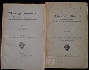 Tabakologia medizinalis. Literarische Studie über den Tabak in medizinischer Beziehunhg. 2 Hefte ...