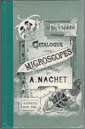 Maison Nachet. Catalogues de Fonds de 1854 à 1910. Introduction par G. L'E. Turner. Traduction fr...