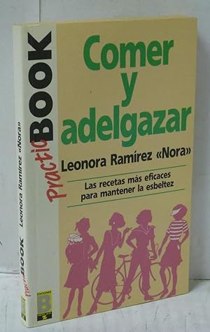 Imagen del vendedor de COMER Y ADELGAZAR. LAS RECETAS MAS EFICACES PARA MANTENER LA ESBELTEZ a la venta por LIBRERIA  SANZ