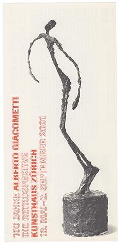 Bild des Verkufers fr 100 Jahre Alberto Giacometti Die Retrospektive. zum Verkauf von Sims Reed Ltd ABA ILAB