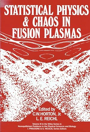 Imagen del vendedor de Statistical Physics and Chaos in Fusion Plasmas (Nonequilibrium problems in the physical sciences & biology). a la venta por Antiquariat Bernhardt