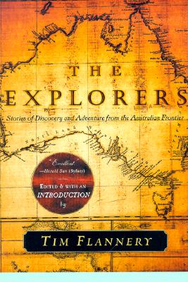 Imagen del vendedor de The Explorers: Stories of Discovery and Adventure from the Australian Frontier (Paperback or Softback) a la venta por BargainBookStores