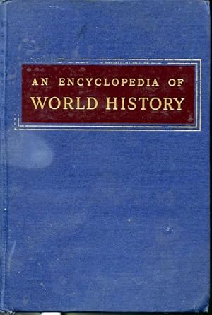 Imagen del vendedor de An Encyclopedia of World History : Ancient, Medieval, and Modern, Chronologically Arranged a la venta por Librairie Le Nord