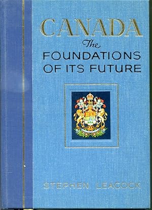 Seller image for Canada The Foundations of its Future for sale by Librairie Le Nord