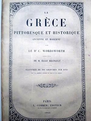 Seller image for LA GRECE PITTORESQUE ET HISTORIQUE ANCIENNE ET MODERNE for sale by R. Hart Books