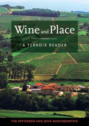 Imagen del vendedor de Wine and Place : A Terroir Reader a la venta por GreatBookPrices
