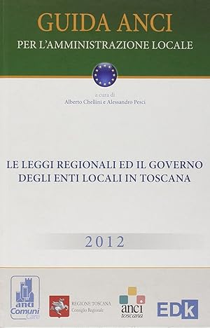 Imagen del vendedor de Guida Anci per l'amministrazione locale 2012. Regione Toscana a la venta por Libro Co. Italia Srl
