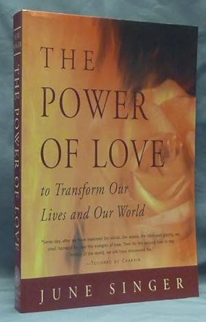 The Power of Love to Transform Our Lives and Our World.
