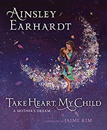 Seller image for Take Heart, My Child: A Mother's Dream for sale by ChristianBookbag / Beans Books, Inc.