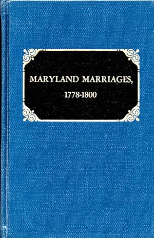 Image du vendeur pour Maryland Marriages 1778-1800 mis en vente par Kenneth Mallory Bookseller ABAA