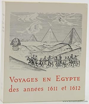 Imagen del vendedor de Voyage en Egypte des annes 1611 et 1612. George Sandys, William Lithgow. a la venta por Emile Kerssemakers ILAB