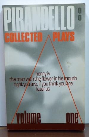 Seller image for Collected Plays: Henry IV; The Man with the Flower in His Mouth; Right You are, if You Think You are; Lazarus for sale by RON RAMSWICK BOOKS, IOBA