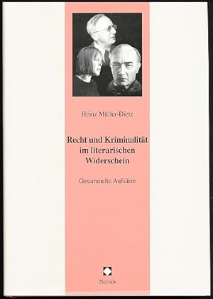 Recht und Kriminalität in literarischen Spiegelungen. Gesammelte Aufsätze.