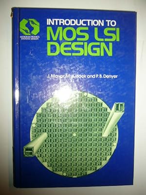 Seller image for Mos LSI Design : Introduction to Metal-oxide Semiconductor Large Scale Integration Design for sale by Antiquariat im Kaiserviertel | Wimbauer Buchversand