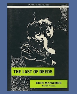 Imagen del vendedor de The Last of Deeds. a la venta por Jeff Maser, Bookseller - ABAA