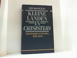 Bild des Verkufers fr Kleine Landen in Chrisistijd. Van Oslostaten tot Benelux, 1930-1940. zum Verkauf von Antiquariat Uwe Berg