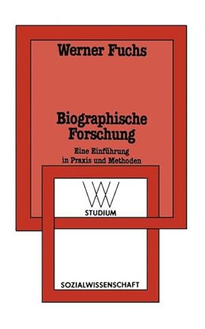 Bild des Verkufers fr Biographische Forschung: Eine Einfhrung in Praxis und Methoden (wv studium) zum Verkauf von Antiquariat Armebooks