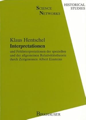 Interpretationen und Fehlinterpretationen der speziellen und allgemein Relativitätstheorie durch ...